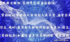 在Tokenim创建身份时，通常
