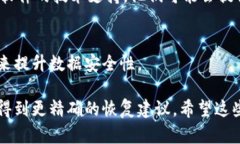 恢复tokenim文件的过程取决