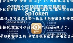 要登录Tokenim，您可以按照